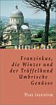 Cover: Franziskus, die Winzer und der Trüffelhund