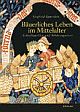Cover: Bäuerliches Leben im Mittelalter Cover: Bäuerliches Leben im Mittelalter