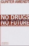 Cover: No Drugs. No Future