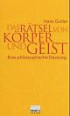 Cover: Das Rätsel von Körper und Geist Cover: Das Rätsel von Körper und Geist