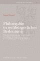 Cover: Philosophie in weltbürgerlicher Bedeutung Cover: Philosophie in weltbürgerlicher Bedeutung