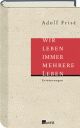 Cover: Wir leben immer mehrere Leben Cover: Wir leben immer mehrere Leben