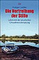 Cover: Die Vertreibung der Stille