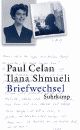 Cover: Paul Celan - Ilana Shmueli: Briefwechsel Cover: Paul Celan - Ilana Shmueli: Briefwechsel