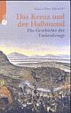 Cover: Das Kreuz und der Halbmond Cover: Das Kreuz und der Halbmond