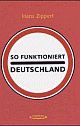 Cover: So funktioniert Deutschland Cover: So funktioniert Deutschland