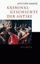 Cover: Kriminalgeschichte der Antike Cover: Kriminalgeschichte der Antike