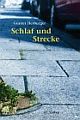Cover: Schlaf und Strecke Cover: Schlaf und Strecke