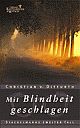 Cover: Mit Blindheit geschlagen Cover: Mit Blindheit geschlagen