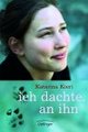Cover: Ich dachte. An ihn Cover: Ich dachte. An ihn