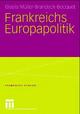 Cover: Frankreichs Europapolitik
