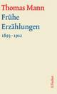 Cover: Frühe Erzählungen 1893-1912 Cover: Frühe Erzählungen 1893-1912