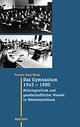 Cover: Das Gymnasium 1945 - 1980