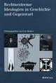 Cover: Rechtsextreme Ideologien in Geschichte und Gegenwart Cover: Rechtsextreme Ideologien in Geschichte und Gegenwart