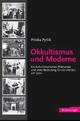 Cover: Okkultismus und Moderne Cover: Okkultismus und Moderne