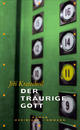 Cover: Der traurige Gott