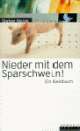 Cover: Nieder mit dem Sparschwein Cover: Nieder mit dem Sparschwein