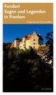 Cover: Sagen und Legenden in Franken Cover: Sagen und Legenden in Franken