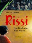 Cover: Rissi, das Kind, das alles wusste Cover: Rissi, das Kind, das alles wusste