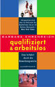 Cover: Qualifiziert und arbeitslos Cover: Qualifiziert und arbeitslos