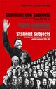 Cover: Stalinistische Subjekte / Stalinist Subjets / Sujets staliniens Cover: Stalinistische Subjekte / Stalinist Subjets / Sujets staliniens