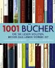 Cover: 1001 Bücher, die Sie lesen sollten, bevor das Leben vorbei ist
