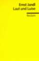 Cover: Laut und Luise Cover: Laut und Luise