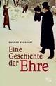 Cover: Eine Geschichte der Ehre Cover: Eine Geschichte der Ehre