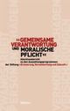Cover: 'Gemeinsame Verantwortung und moralische Pflicht'