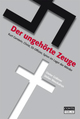 Cover: Der ungehörte Zeuge Cover: Der ungehörte Zeuge
