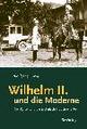 Cover: Wilhelm II. und die Moderne Cover: Wilhelm II. und die Moderne