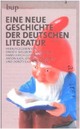 Cover:  Eine neue Geschichte der deutschen Literatur 