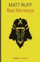Cover: Bad Monkeys Cover: Bad Monkeys