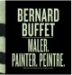 Cover: Bernhard Buffet - Maler. Painter. Peintre