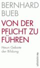 Cover: Von der Pflicht zu führen Cover: Von der Pflicht zu führen