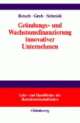 Cover: Gründungs- und Wachstumsfinanzierung innovativer Unternehmen