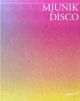 Cover: Mjunik Disco Cover: Mjunik Disco