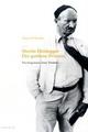 Cover: Martin Heidegger - Der gottlose Priester Cover: Martin Heidegger - Der gottlose Priester