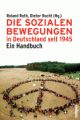 Cover: Die sozialen Bewegungen in Deutschland seit 1945