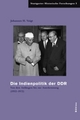 Cover: Die Indienpolitik der DDR
