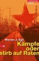 Cover: Kämpfe und stirb auf Raten Cover: Kämpfe und stirb auf Raten
