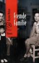 Cover: Fremde Familie Cover: Fremde Familie