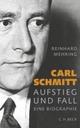 Cover: Carl Schmitt. Aufstieg und Fall
