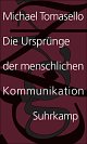 Cover: Die Ursprünge der menschlichen Kommunikation Cover: Die Ursprünge der menschlichen Kommunikation
