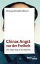 Cover: Chinas Angst vor der Freiheit Cover: Chinas Angst vor der Freiheit
