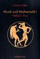 Cover: Musik und Mathematik - Band 1: Hellas. Teil 2: Eros Cover: Musik und Mathematik - Band 1: Hellas. Teil 2: Eros