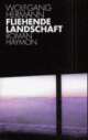Cover: Fliehende Landschaft Cover: Fliehende Landschaft
