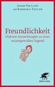 Cover: Phillips, Adam / Taylor, Barbara: Freundlichkeit