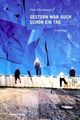 Cover: Gestern war auch schon ein Tag