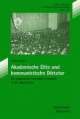 Cover: Akademische Elite und kommunistische Diktatur